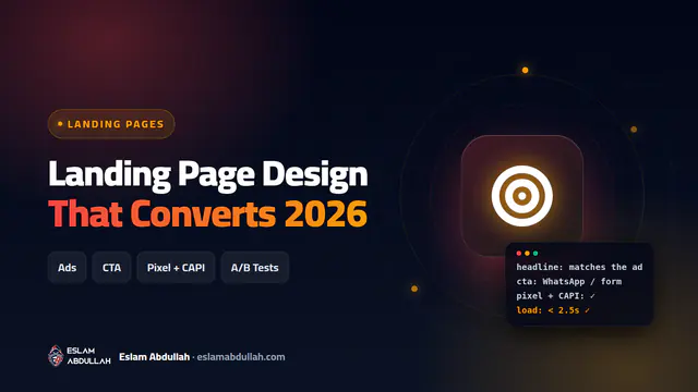 Landing page design that converts in 2026: anatomy of a high converting landing page for Facebook, TikTok and Google ads in Egypt